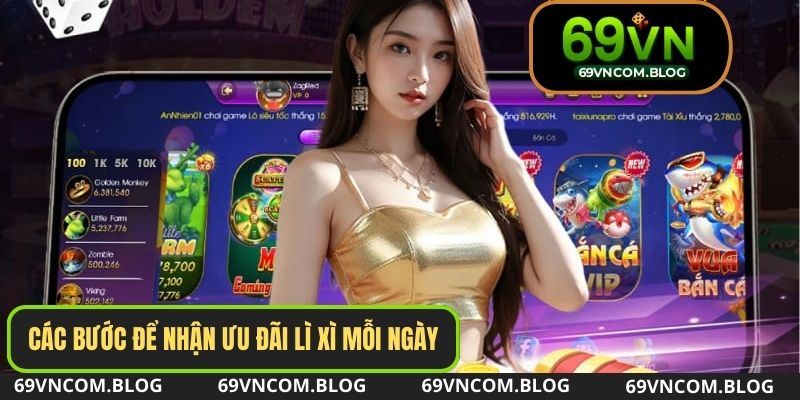 Quy trình 5 bước để nhận khuyến mãi lì xì từ 69VN